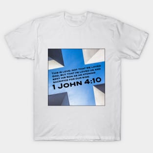 1 John 4:10 T-Shirt